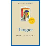 Josh Shoemake Tangier (Tascabile) Literary Guides for Travellers