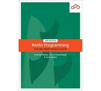 Josh Skeen Andrew Bailey David Greenhalgh Kotlin Programming (Tascabile)