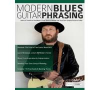 Josh Smith Joseph Alexander Modern Blues Guitar Phrasing (Tascabile)