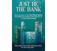 Josh Stech Blake Stech Dave Stech Just Be The Bank (Tascabile)