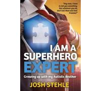 Josh Stehle I am a Superhero Expert (Tascabile)