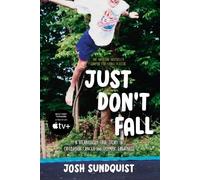 Josh Sundquist Just Don't Fall (Adapted for Young Readers) (Copertina rigida)