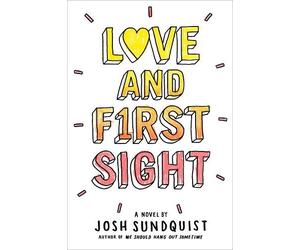 Josh Sundquist Love and First Sight (Tascabile)