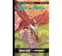 Josh Trujillo Rick and Morty: Deluxe Double Feature Vol. 2 (Copertina rigida)