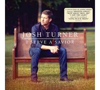 Josh Turner I Serve A Savior (Vinyl LP)