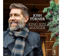 Josh Turner - King Size Manger