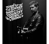 Josh Turner This Country Music Thing (CD) Album