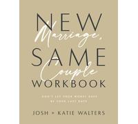 Josh Walters Katie Walters New Marriage, Same Couple Workbook (Tascabile)