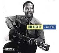 Josh White - The Best Of Josh Whi