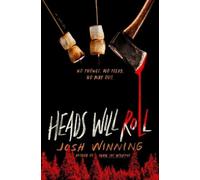 Josh Winning Heads Will Roll (Copertina rigida)