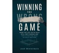 Josh Wintermute Winning the Wrong Game (Tascabile)