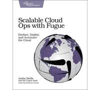 Josha Stella Scalable Cloud Ops with Fugue (Tascabile)