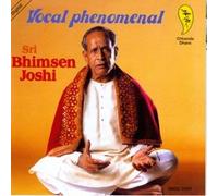 Joshi,Bhimsen - Vocal Phenomenal-B.Joshi