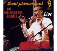 Joshi,Bhimsen - Vocal Phenomenal.Sri B.Joshi