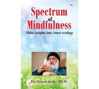 Joshi Vasant Spectrum of Mindfulness (Tascabile)