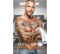 Josh's Final Shot: A Steamy Enemies to Lovers Best Friend's Father Romance