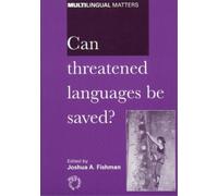 Joshua A. Fishman Can Threatened Languages be Saved? (Tascabile)