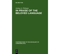 Joshua A. Fishman In Praise of the Beloved Language (Copertina rigida)