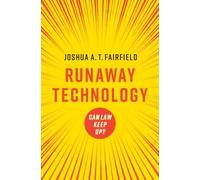 Joshua A. T. Fairfield Runaway Technology (Tascabile)