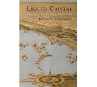 Joshua A. T. Salzmann Liquid Capital (Copertina rigida)