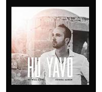 Joshua Aaron - Hu Yavo (He Will Come)