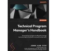 Joshua Alan Teter Technical Program Manager's Handbook (Tascabile)