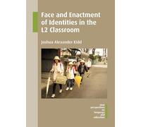 Joshua Alexande Face and Enactment of Identities in the L2 opertina rigida)