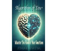 Joshua And Raena Stibal Raena Stibal Algorithm of You(R) (Tascabile) Book 1