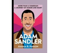 Joshua B Parson Adam Sandler (Tascabile)