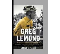Joshua B Parson Greg LeMond (Tascabile)