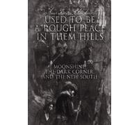 Joshua Beau Blackwell "Used to be A Rough Place in Them Hills" (Tascabile)