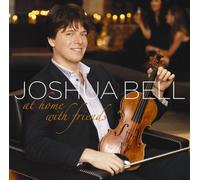 Joshua Bell - At Home With Friends