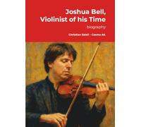Joshua Bell, Violinist of his Time
