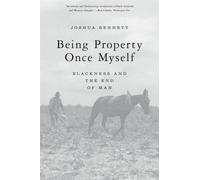 Joshua Bennett Being Property Once Myself (Tascabile)