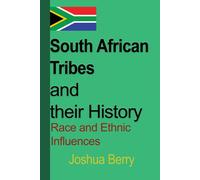 Joshua Berry South African Tribes and their History (Tascabile)
