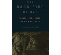 Joshua Bilmes Michael Ghiglieri The Dark Side Of Man (Tascabile)