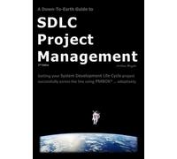Joshua Boyde A Down-To-Earth Guide To SDLC Project Management (Tascabile)