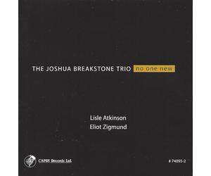 Joshua Breakstone Trio No One New (CD) Album