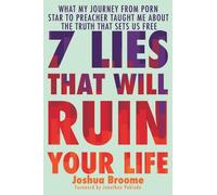 Joshua Broome Billy Hallowell 7 Lies That Will Ruin Your Life (Copertina rigida)