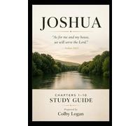Joshua: But as for Me and My House, We Will Serve the Lord