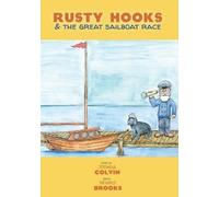 Joshua C Colvin Rusty Hooks & The Great Sailboat Race (Copertina rigida)