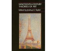 Joshua C. Taylor Nineteenth-Century Theories of Art (Tascabile)