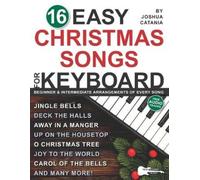 Joshua Catania 16 Easy Christmas Songs for Keyboard (Tascabile)