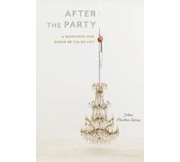 Joshua Chambers-Letson After the Party (Copertina rigida) Sexual Cultures