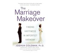 Joshua Coleman The Marriage Makeover (Tascabile)