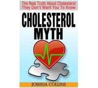 Joshua Collins Cholesterol Myth (Tascabile)