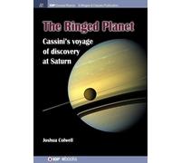 Joshua Colwell The Ringed Planet (Tascabile) IOP Concise Physics