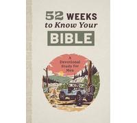 Joshua Cooley 52 Weeks to Know Your Bible: A Devotional Study for Me (Tascabile)