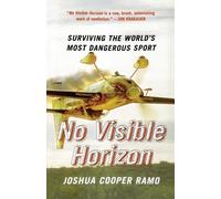 Joshua Cooper R No Visible Horizon: Surviving the World's Most Dange (Tascabile)