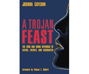 Joshua Cutchin A Trojan Feast (Tascabile)